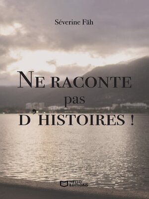 cover image of Ne raconte pas d'histoires !